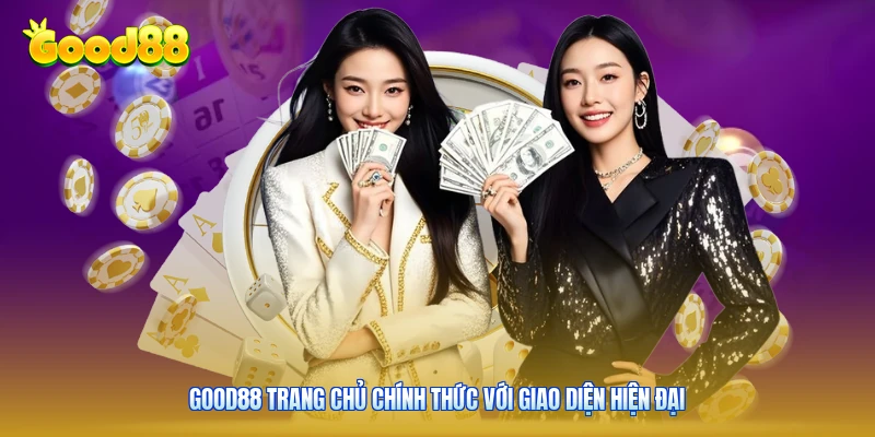 Good88 trang chủ chính thức với giao diện hiện đại